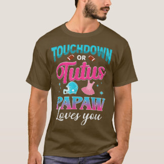T-shirt Sexe Révéler Touchdown Ou Tutus Papaw Correspondan