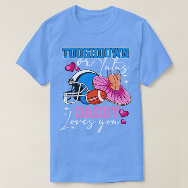 T-shirt Sexe Révéler Touchdowns Ou Tutus Daddy Corresponda (Design devant)