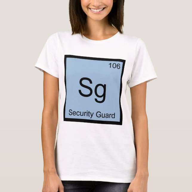 T-shirt Sg - Agent de sécurité Symbole d'élément de chimie (Devant)
