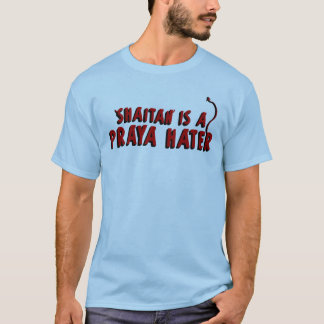T-shirt Shaitan est un haineux de Praya