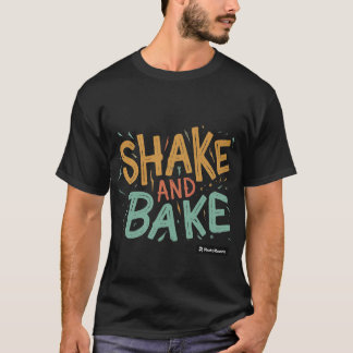 T-SHIRT SHAKE ET BAKE
