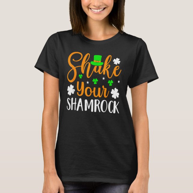 T-shirt Shake Your Shamrock St Patrick's Day Shamrock Leaf (Devant)