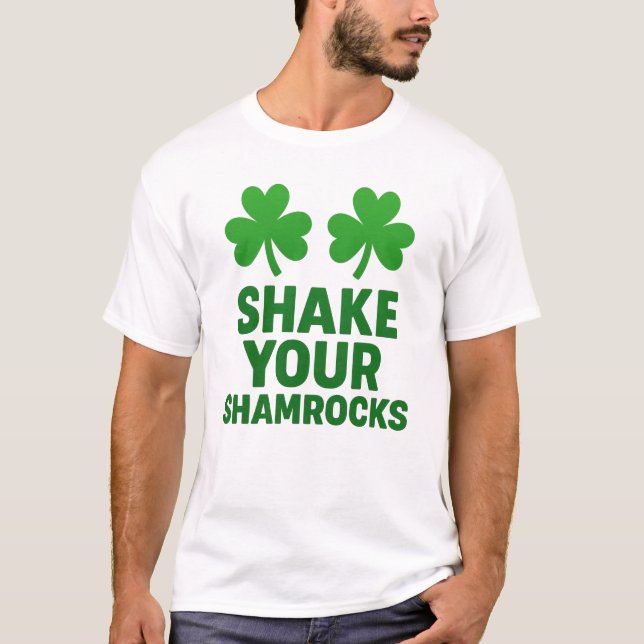 T-shirt Shake Your Shamrocks Funny St. Patrick's Day (Devant)