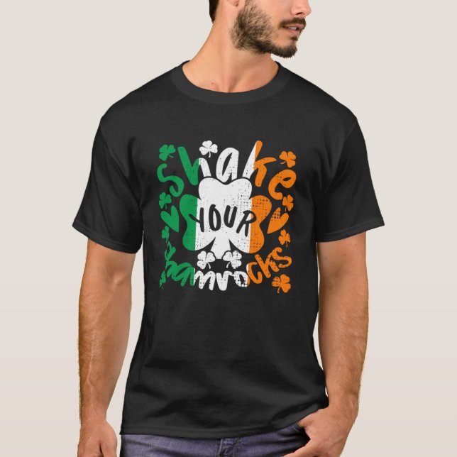 T-shirt Shake Your Shamrocks St Patricks Day Irish Flag (Devant)