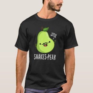 T-shirt Shakes pear Funny Pear Fruit Pun Dark BG
