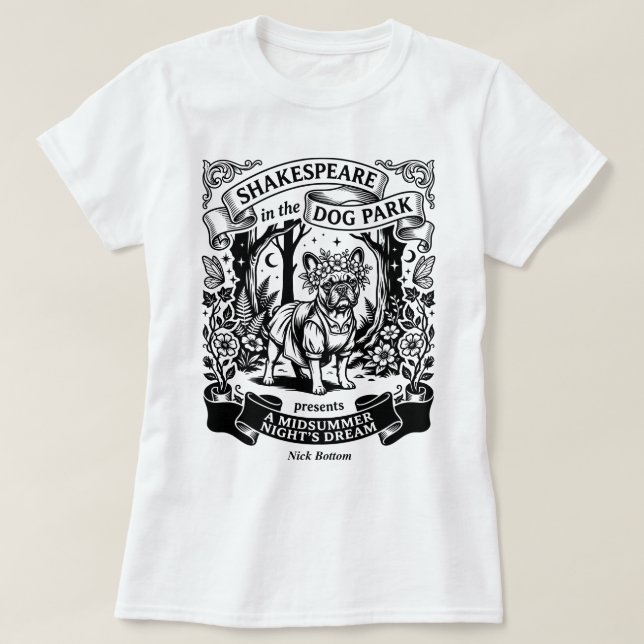 T-shirt Shakespeare au parc canin - Nick Bottom (Design devant)