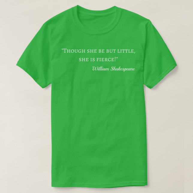 T-shirt Shakespeare Citation Peu Mais Fierce I (Design devant)