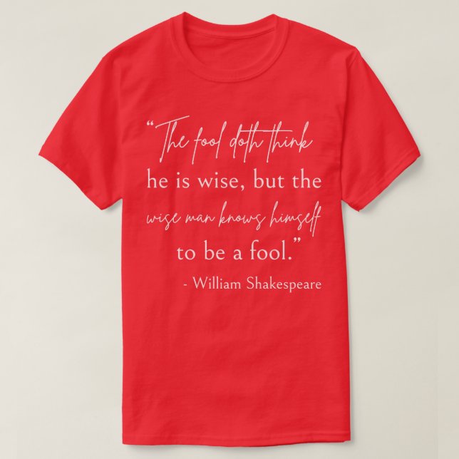T-shirt Shakespeare Citation Sage Et Fool II (Design devant)