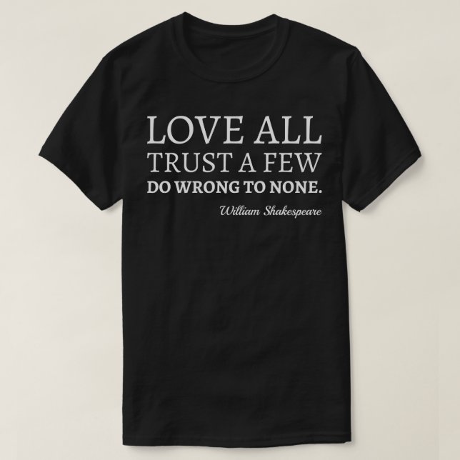 T-shirt Shakespeare Citer L'Amour Confiance Et Mal I (Design devant)