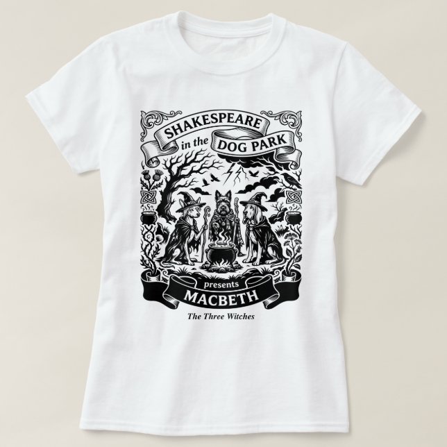 T-shirt Shakespeare dans le parc canin Macbeth Trois Sorci (Design devant)