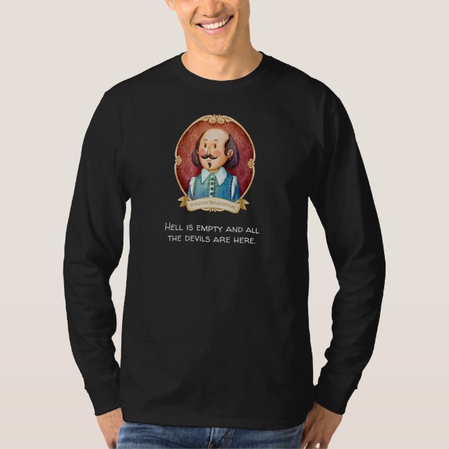 T-shirt Shakespeare dit que l'enfer est un diable vide est (Devant)