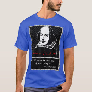 T-shirt ShakespeareSi la musique est la nourriture de l'am