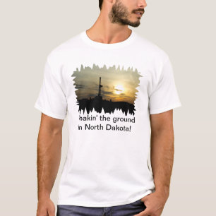 T-shirt Shakin la terre dans le Dakota du Nord !