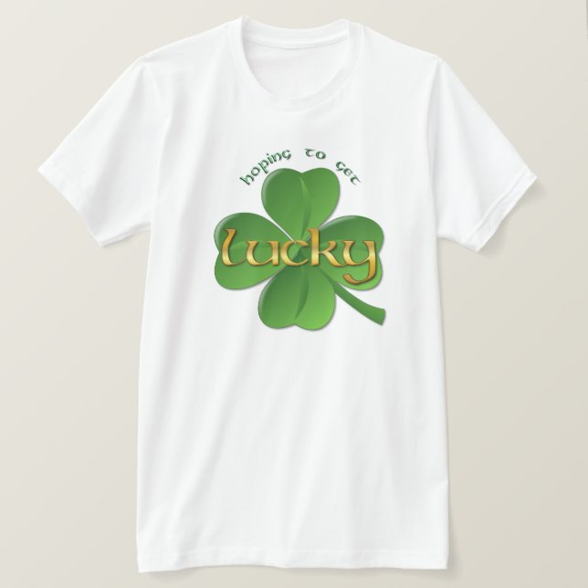 T-shirt Shamrock - Espérer avoir de la chance (Design devant)