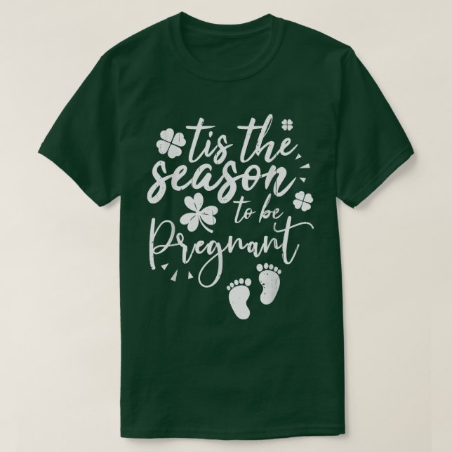 T-shirt Shamrock Est La Saison D'Être Enceinte St Patrick' (Design devant)