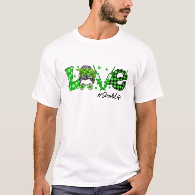 T-shirt Shamrock Love Scrub Life Jour de la Saint Patrick  (Devant)