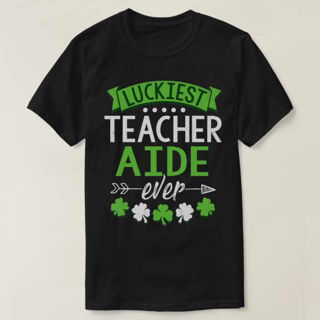 T-shirt Shamrock One Lucky Enseignant Aide St (Design devant)