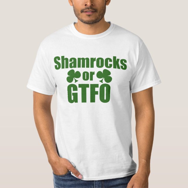 T-shirt Shamrock ou GTFO St. Patricks Day (Devant)