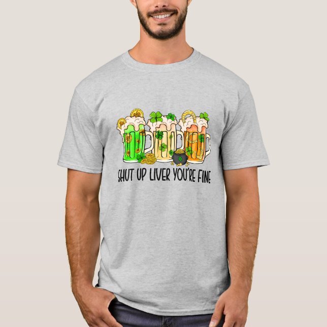 T-shirt Shamrock vert St Patrick's Day Shut Up Liver (Devant)
