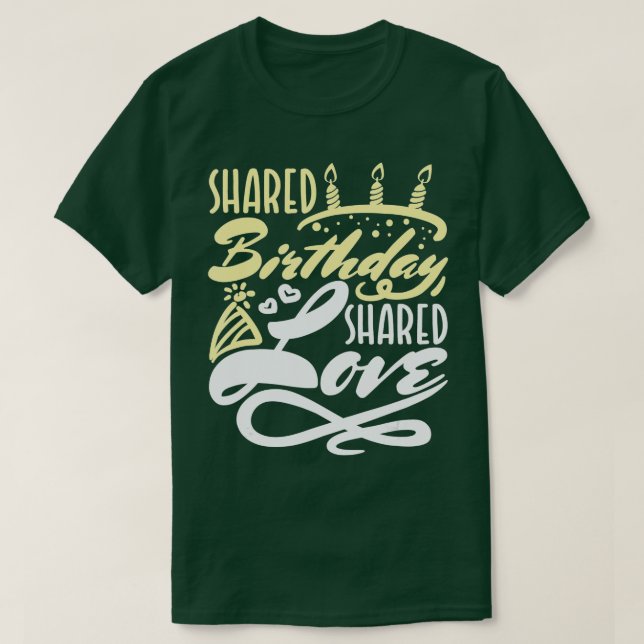 T-shirt Shared Birthday Gifts Family Born On Same Day  (Design devant)