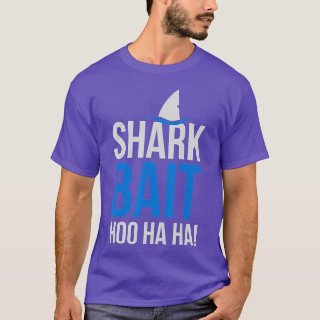T-shirt Shark Bait Hoo Ha Ha Pop Culture Shark Lover (Devant)