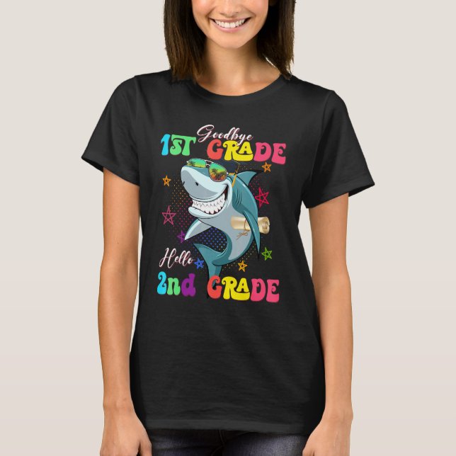 T-shirt Shark Goodbye 1st Grade Graduated Hello 2nd Grade (Devant)