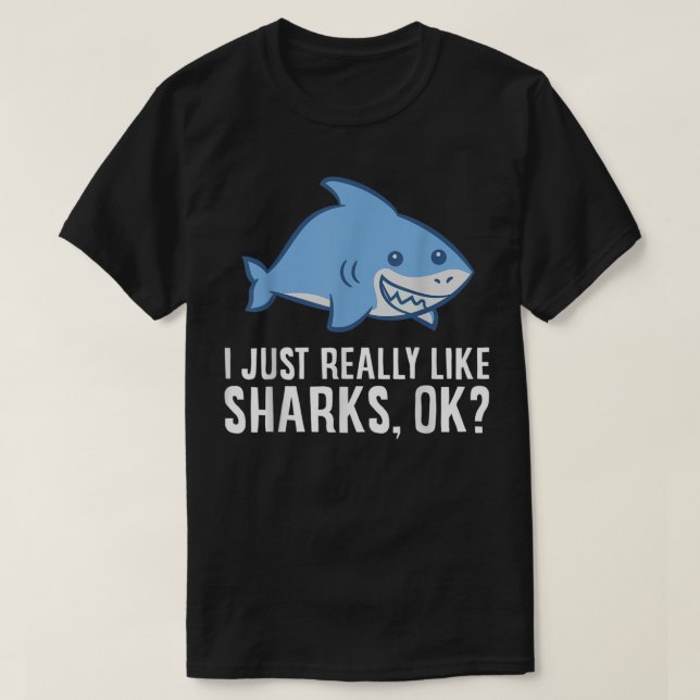 T-shirt Shark Lover J'Aime Vraiment Les Requins Ok Funny S (Design devant)