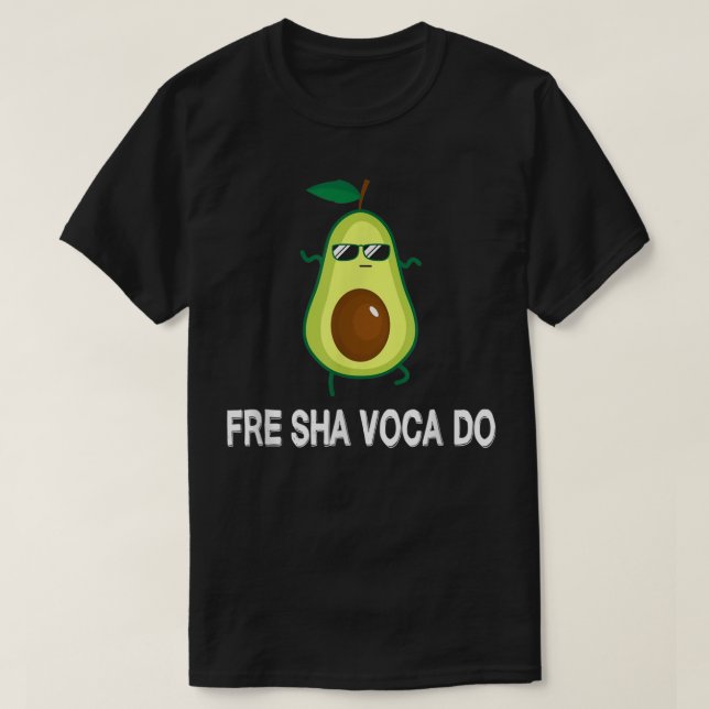 T-shirt Shavacado frais Avocado mème amusant (Design devant)