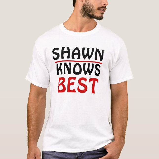 T-shirt Shawn connaît le mieux (Devant)