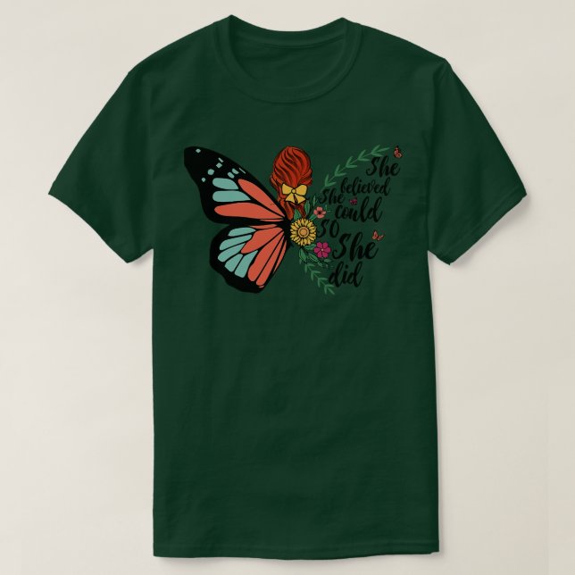 T-shirt she believed she could so she did (Design devant)