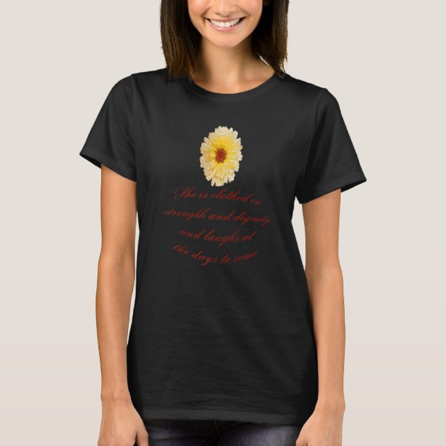 T-shirt She Is Clothed With Strength And Dignity Proverbs  (Devant)