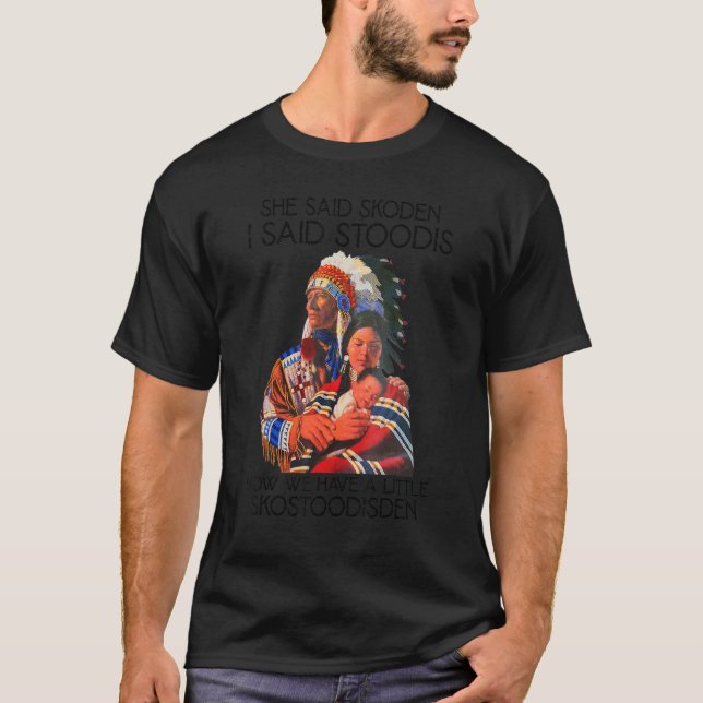 T-shirt She Said Skoden I Said Stoodis (Devant)