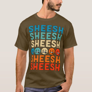 T-shirt Sheeesh Sheesh Bussin Funny Gen Z Slang Retro Vint