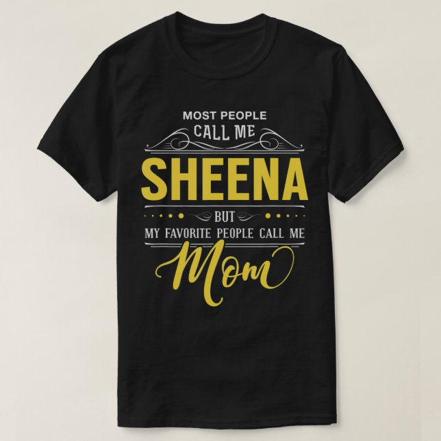T-shirt Sheena Nom Mes Favoris Les Gens M'Appelent Maman (Design devant)