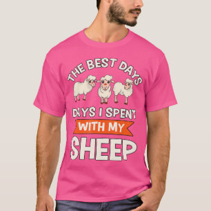 T-shirt Sheep Citer Shepherd Meilleurs Jours Où J'Ai Passé