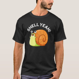 T-shirt Shell Ouais Funny Snail Pun Dark BG