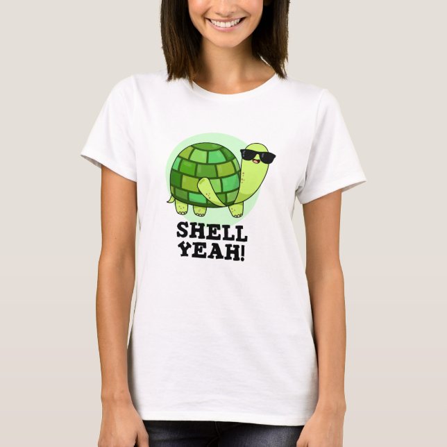 T-shirt Shell Ouais Funny Tortoise Pun (Devant)