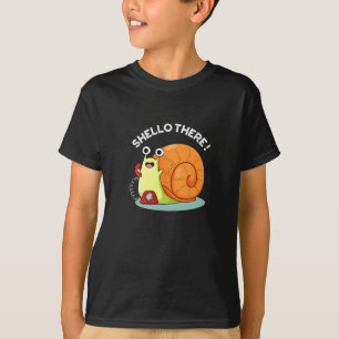 T-shirt Shello There Fundy Snail Hello Pun Dark BG