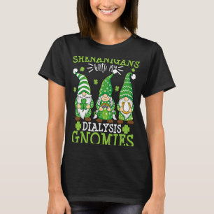 T-shirt Shenanigans Avec Mes Gnomes De Dialyse St patrick