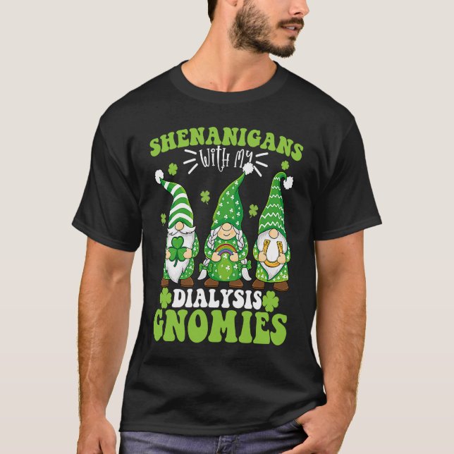 T-shirt Shenanigans avec mes gnomes de dialyse St-Patrick  (Devant)
