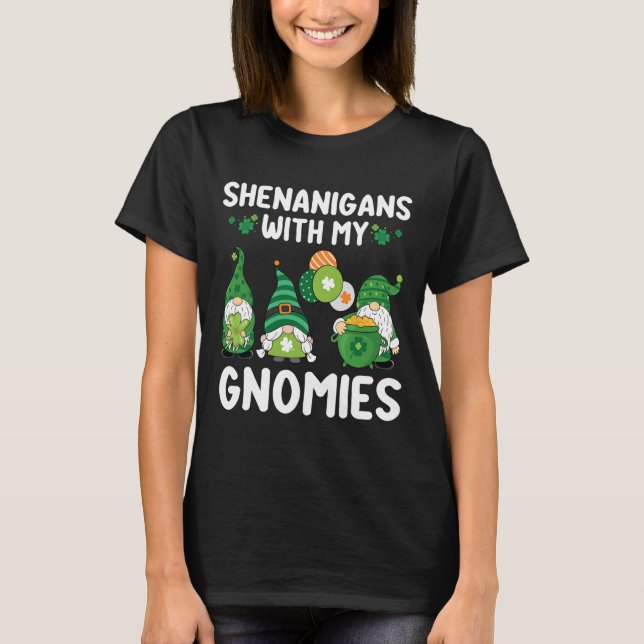T-shirt Shenanigans Avec Mes Gnomies Heureux Saint Patrick (Devant)