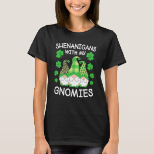 T-shirt Shenanigans Avec Mes Gnomies Jour de la Saint Patr