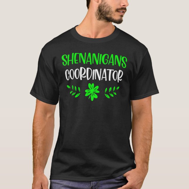 T-shirt Shenanigans Coordinator Green Lucky Shamrock St Pa (Devant)