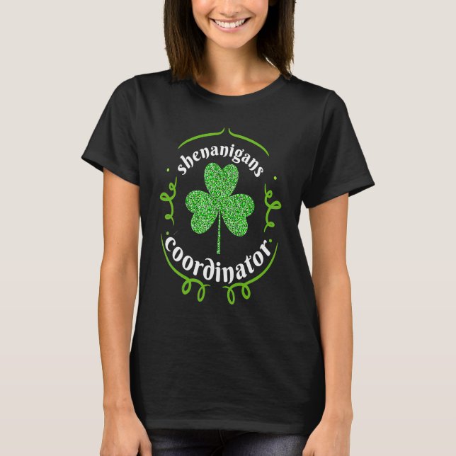 T-shirt Shenanigans Coordinator Matching Teacher St Patric (Devant)