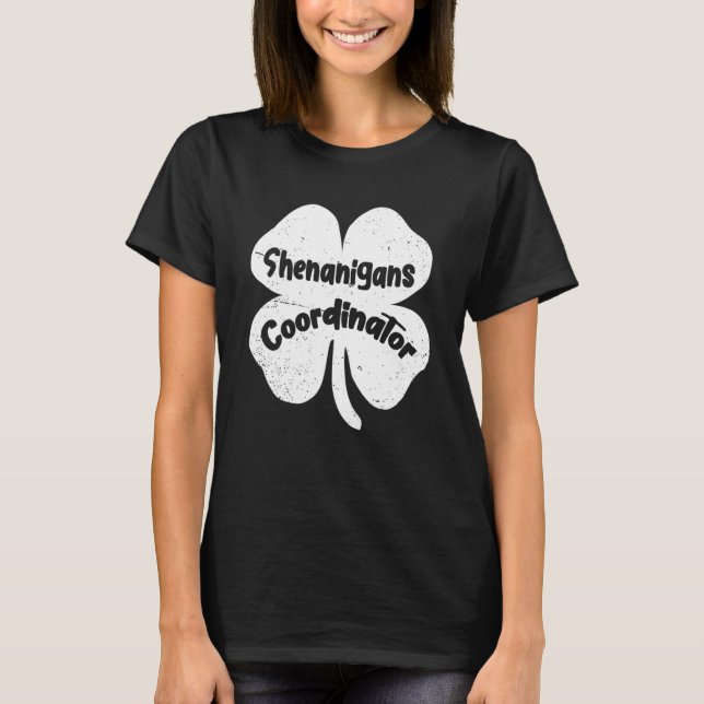 T-shirt Shenanigans Coordonnateur Enseignant Saint Patrick (Devant)