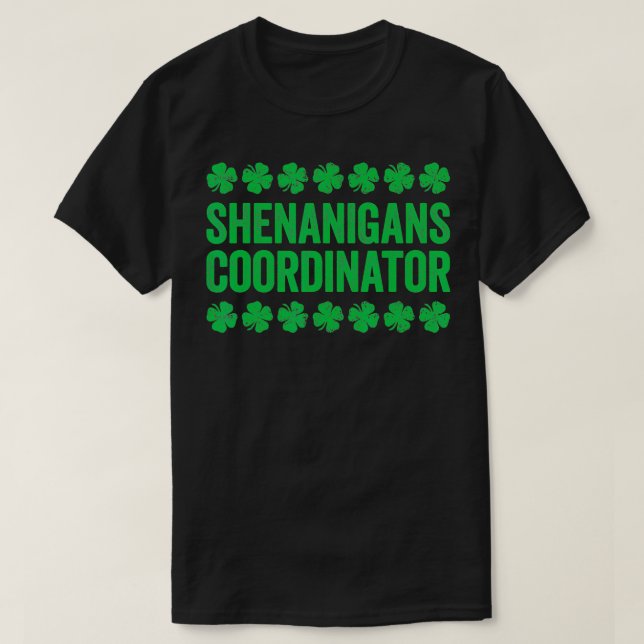 T-shirt Shenanigans Coordonnateur Saint Patrick's Day (Design devant)