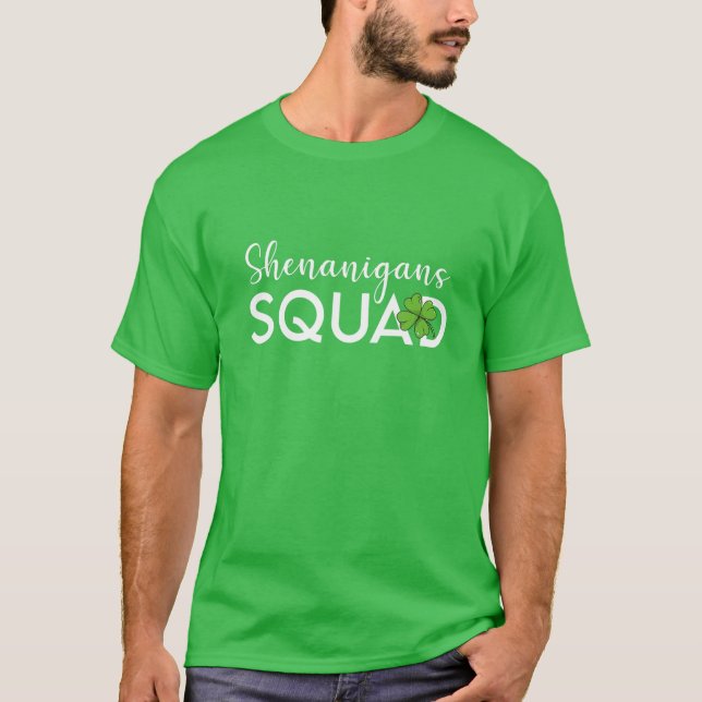 T-shirt Shenanigans Squad Saint Patricks Day Lucky Shamroc (Devant)