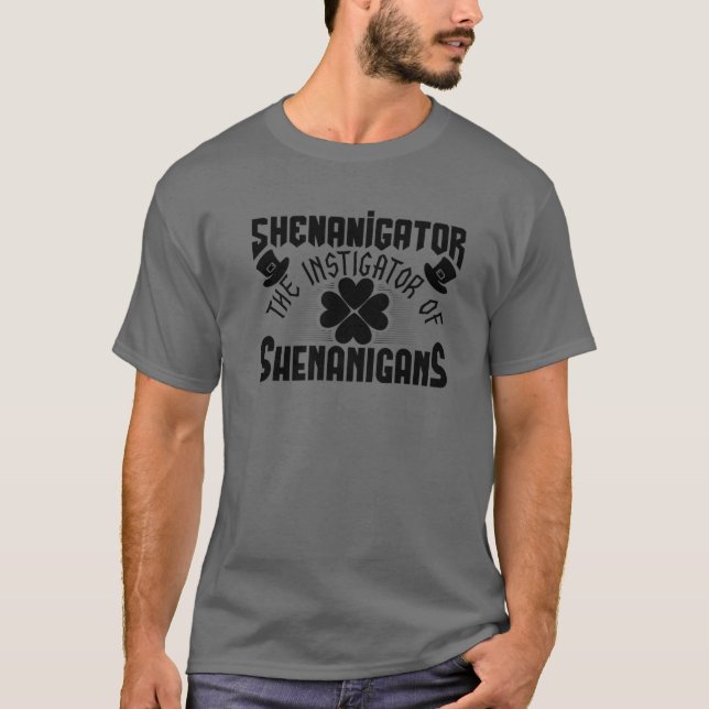 T-shirt Shenanigator L'Instigateur Des Shenanigans St. Pat (Devant)