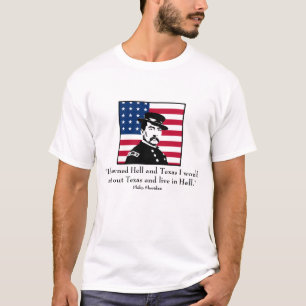 T-shirt Sheridan et citation au sujet du Texas