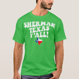T-shirt Sherman Texas TX Drapeau mignon Sud Dit Texas